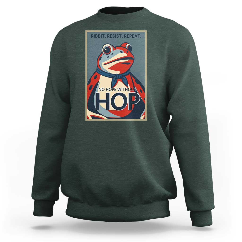 No Hope Without Hop Sweatshirt Ribbit Resist Repeat Resistance Frog Protest Pop Art Graphic - Wonder Print Shop