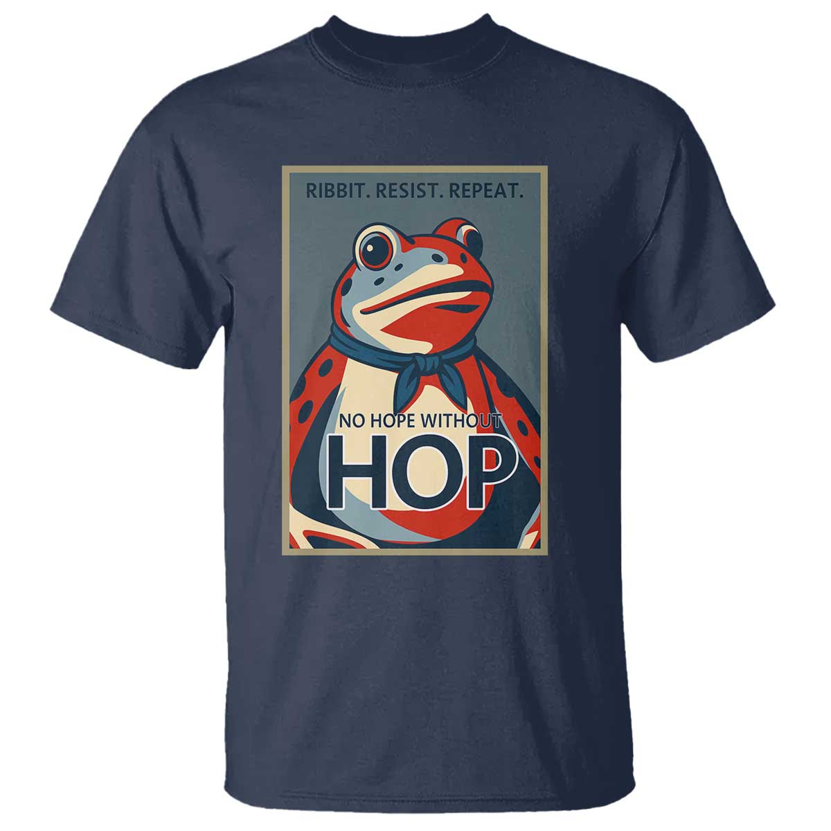 No Hope Without Hop T Shirt Ribbit Resist Repeat Resistance Frog Protest Pop Art Graphic - Wonder Print Shop