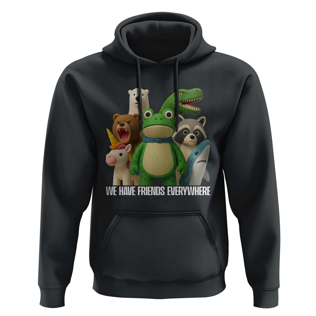 United Mascots Protest Hoodie We Have Friends Everywhere - Wonder Print Shop