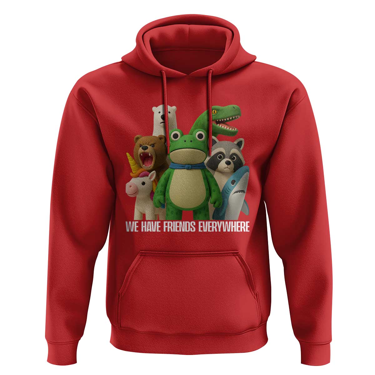 United Mascots Protest Hoodie We Have Friends Everywhere - Wonder Print Shop