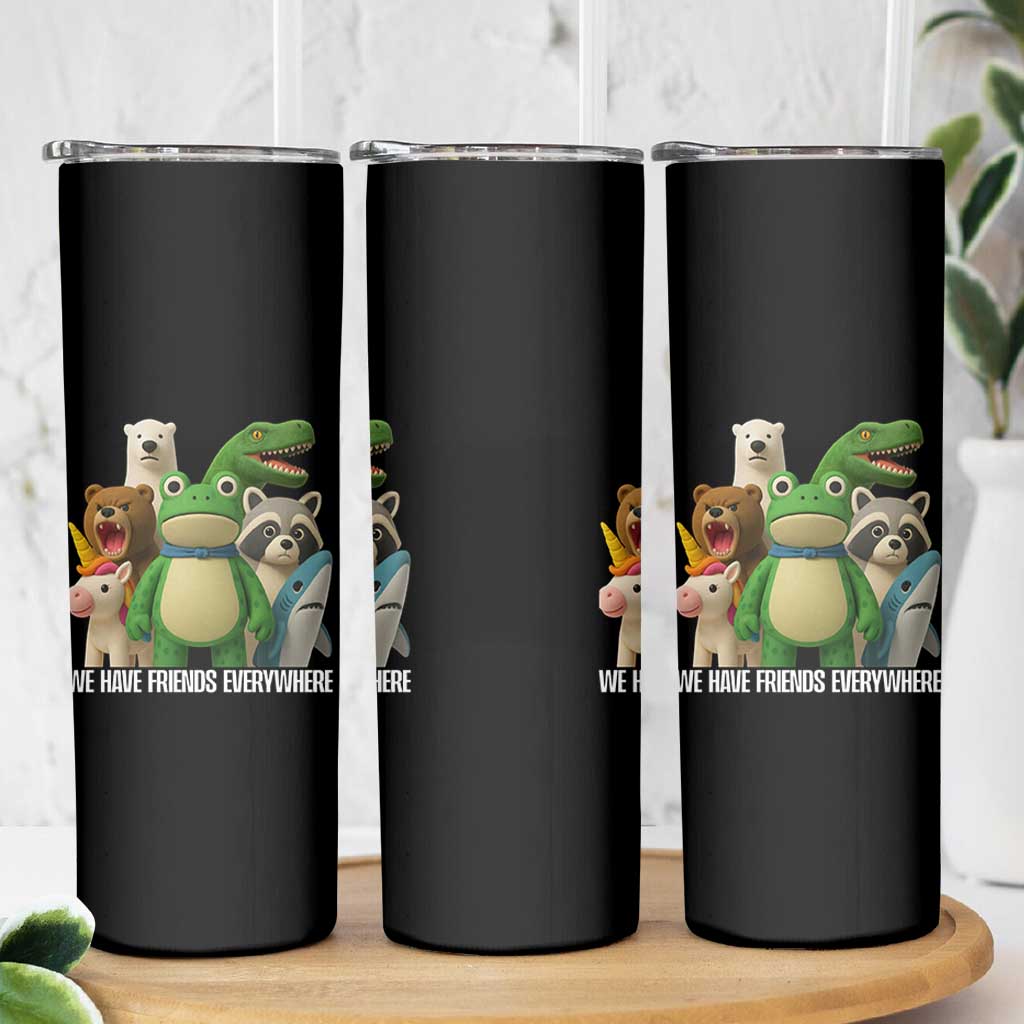 United Mascots Protest Skinny Tumbler We Have Friends Everywhere - Wonder Print Shop
