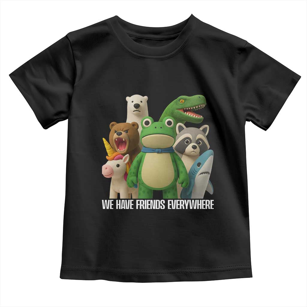 United Mascots Protest Toddler T Shirt We Have Friends Everywhere - Wonder Print Shop