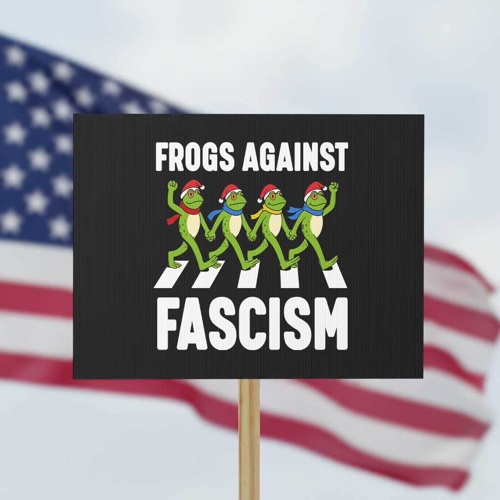 Santa Frog Against Fascism Protest Sign Christmas Holiday Frogs Band Resistance Protest - Wonder Print Shop