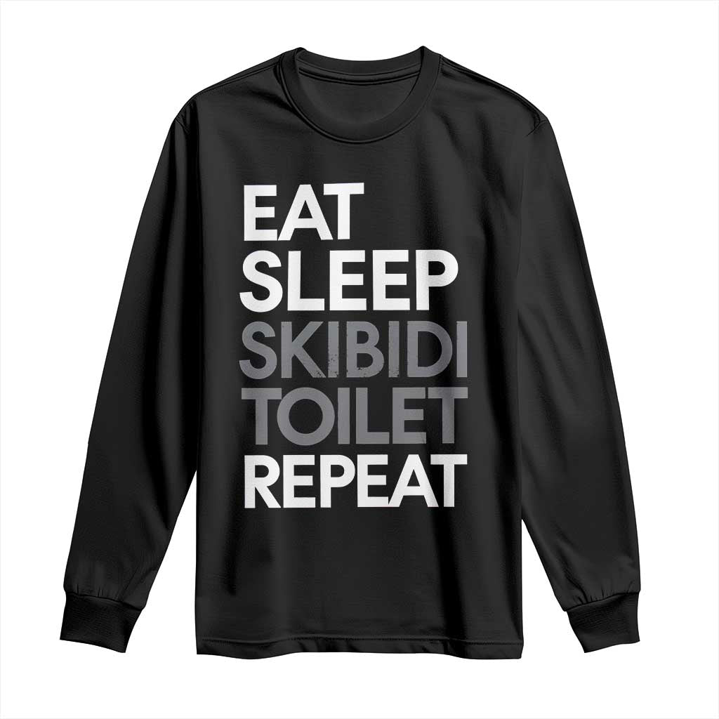 Eat Sleep Skibidi Toilet Repeat Long Sleeve Shirt Funny Gen Alpha Slang