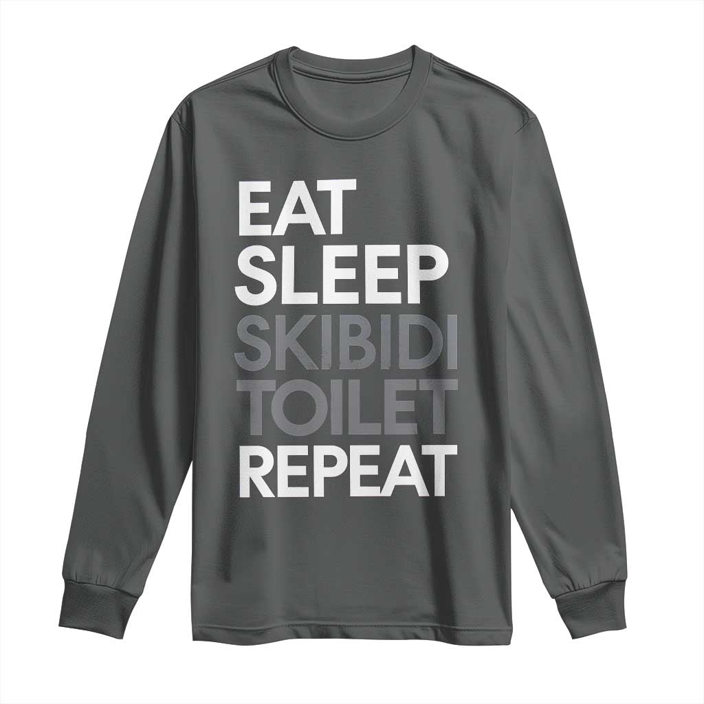 Eat Sleep Skibidi Toilet Repeat Long Sleeve Shirt Funny Gen Alpha Slang