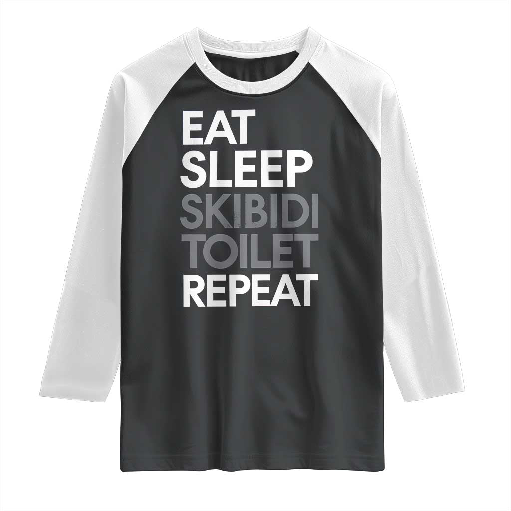 Eat Sleep Skibidi Toilet Repeat Raglan Shirt Funny Gen Alpha Slang