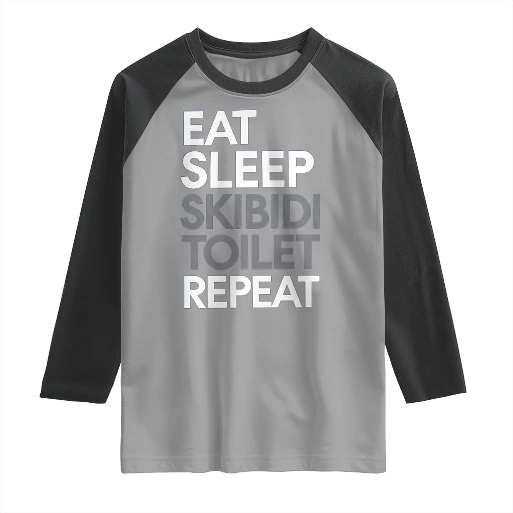 Eat Sleep Skibidi Toilet Repeat Raglan Shirt Funny Gen Alpha Slang