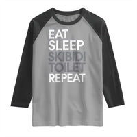 Eat Sleep Skibidi Toilet Repeat Raglan Shirt Funny Gen Alpha Slang