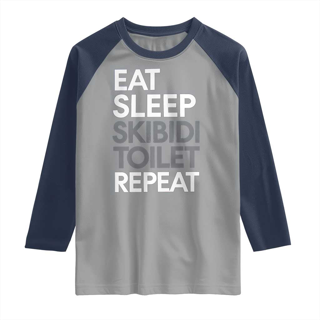 Eat Sleep Skibidi Toilet Repeat Raglan Shirt Funny Gen Alpha Slang