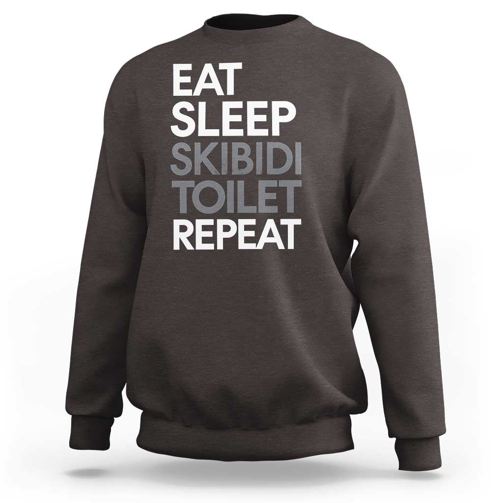 Eat Sleep Skibidi Toilet Repeat Sweatshirt Funny Gen Alpha Slang - Wonder Print Shop
