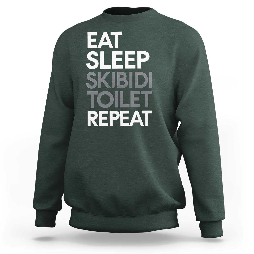 Eat Sleep Skibidi Toilet Repeat Sweatshirt Funny Gen Alpha Slang - Wonder Print Shop