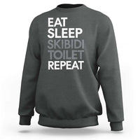 Eat Sleep Skibidi Toilet Repeat Sweatshirt Funny Gen Alpha Slang - Wonder Print Shop