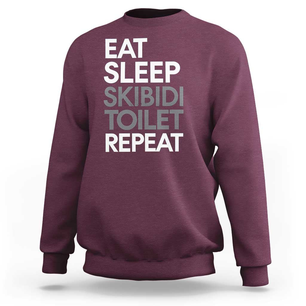 Eat Sleep Skibidi Toilet Repeat Sweatshirt Funny Gen Alpha Slang - Wonder Print Shop