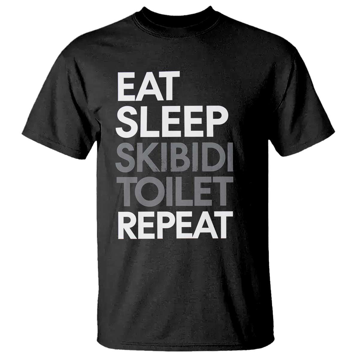 Eat Sleep Skibidi Toilet Repeat T Shirt Funny Gen Alpha Slang - Wonder Print Shop