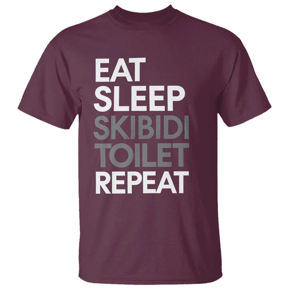 Eat Sleep Skibidi Toilet Repeat T Shirt Funny Gen Alpha Slang - Wonder Print Shop