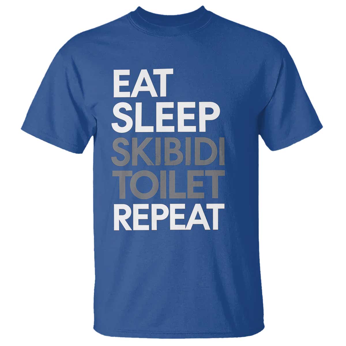 Eat Sleep Skibidi Toilet Repeat T Shirt Funny Gen Alpha Slang - Wonder Print Shop
