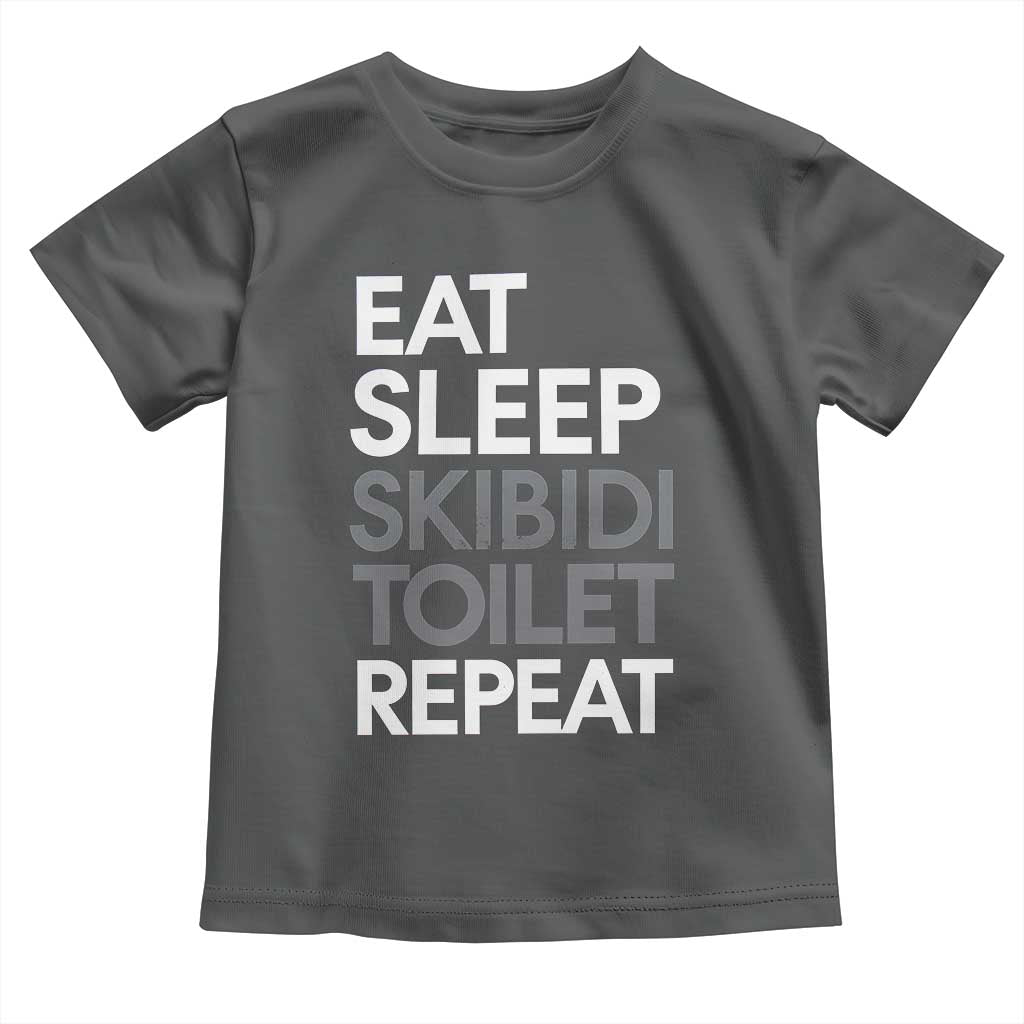 Eat Sleep Skibidi Toilet Repeat Toddler T Shirt Funny Gen Alpha Slang