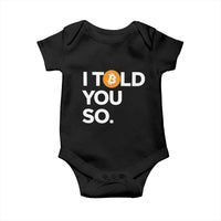 Funny Bitcoin Baby Onesie Bitcoin I Told You So Funny BTC Crypto Cryptocurrency Trader