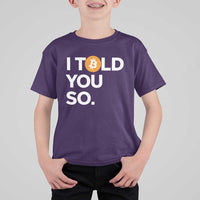 Funny Bitcoin T Shirt For Kid Bitcoin I Told You So Funny BTC Crypto Cryptocurrency Trader - Wonder Print Shop