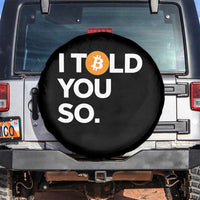 Funny Bitcoin Spare Tire Cover Bitcoin I Told You So Funny BTC Crypto Cryptocurrency Trader