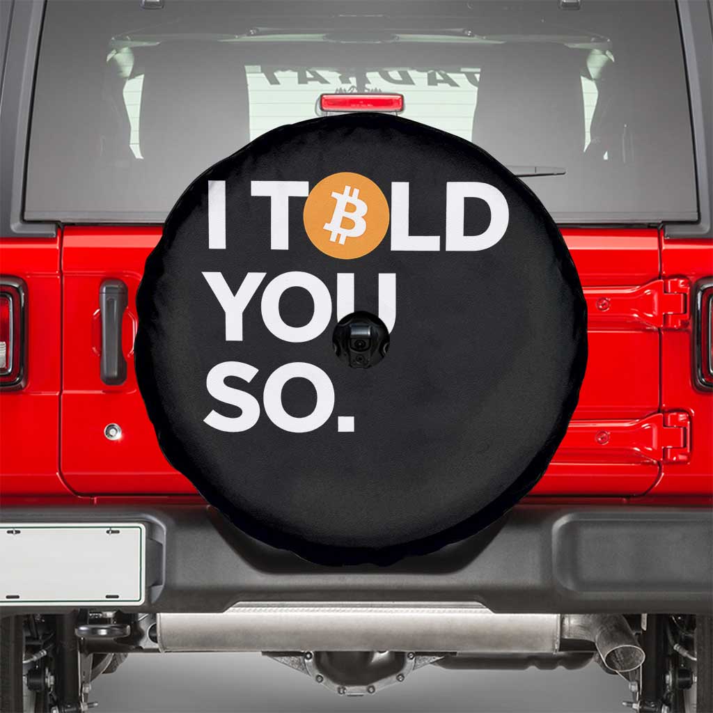 Funny Bitcoin Spare Tire Cover Bitcoin I Told You So Funny BTC Crypto Cryptocurrency Trader