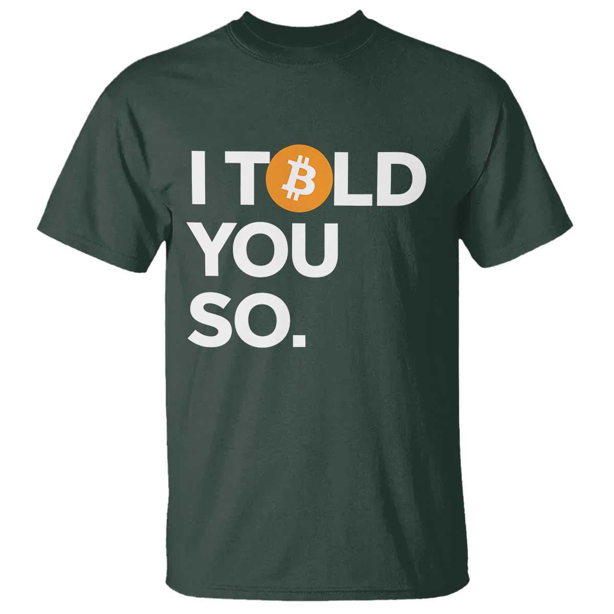 Funny Bitcoin T Shirt Bitcoin I Told You So Funny BTC Crypto Cryptocurrency Trader - Wonder Print Shop