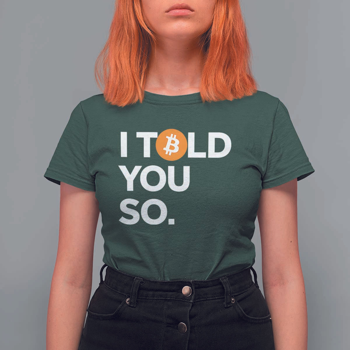 Funny Bitcoin T Shirt For Women Bitcoin I Told You So Funny BTC Crypto Cryptocurrency Trader - Wonder Print Shop