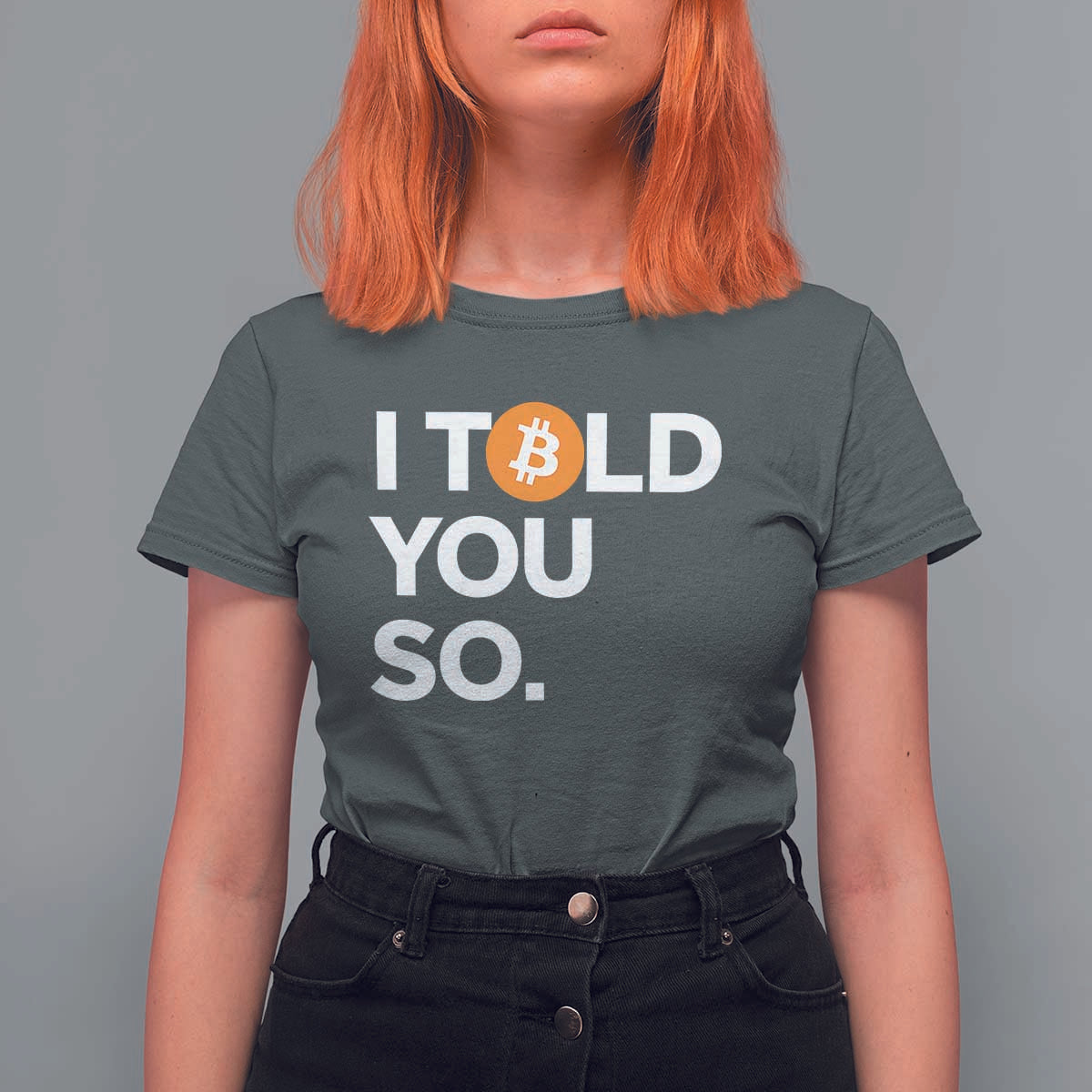 Funny Bitcoin T Shirt For Women Bitcoin I Told You So Funny BTC Crypto Cryptocurrency Trader - Wonder Print Shop