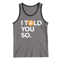 Funny Bitcoin Tank Top Bitcoin I Told You So Funny BTC Crypto Cryptocurrency Trader