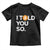 Funny Bitcoin Toddler T Shirt Bitcoin I Told You So Funny BTC Crypto Cryptocurrency Trader
