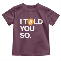 Funny Bitcoin Toddler T Shirt Bitcoin I Told You So Funny BTC Crypto Cryptocurrency Trader
