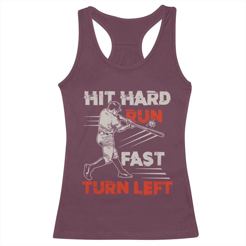 Baseball Lover Racerback Tank Top Hit Hard Run Fast Turn Left Softball Fan