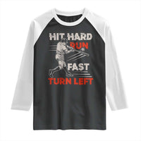 Baseball Lover Raglan Shirt Hit Hard Run Fast Turn Left Softball Fan