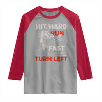 Baseball Lover Raglan Shirt Hit Hard Run Fast Turn Left Softball Fan