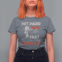 Baseball Lover T Shirt For Women Hit Hard Run Fast Turn Left Softball Fan