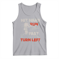 Baseball Lover Tank Top Hit Hard Run Fast Turn Left Softball Fan