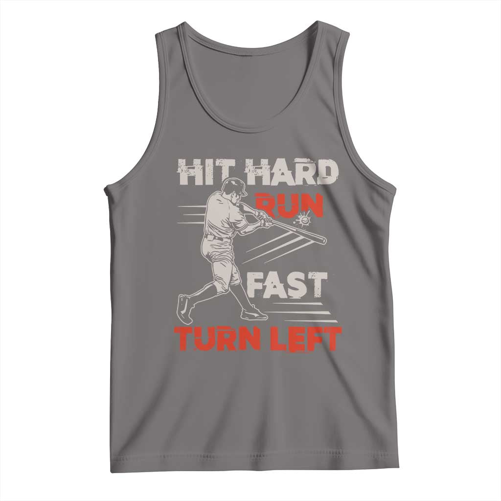Baseball Lover Tank Top Hit Hard Run Fast Turn Left Softball Fan