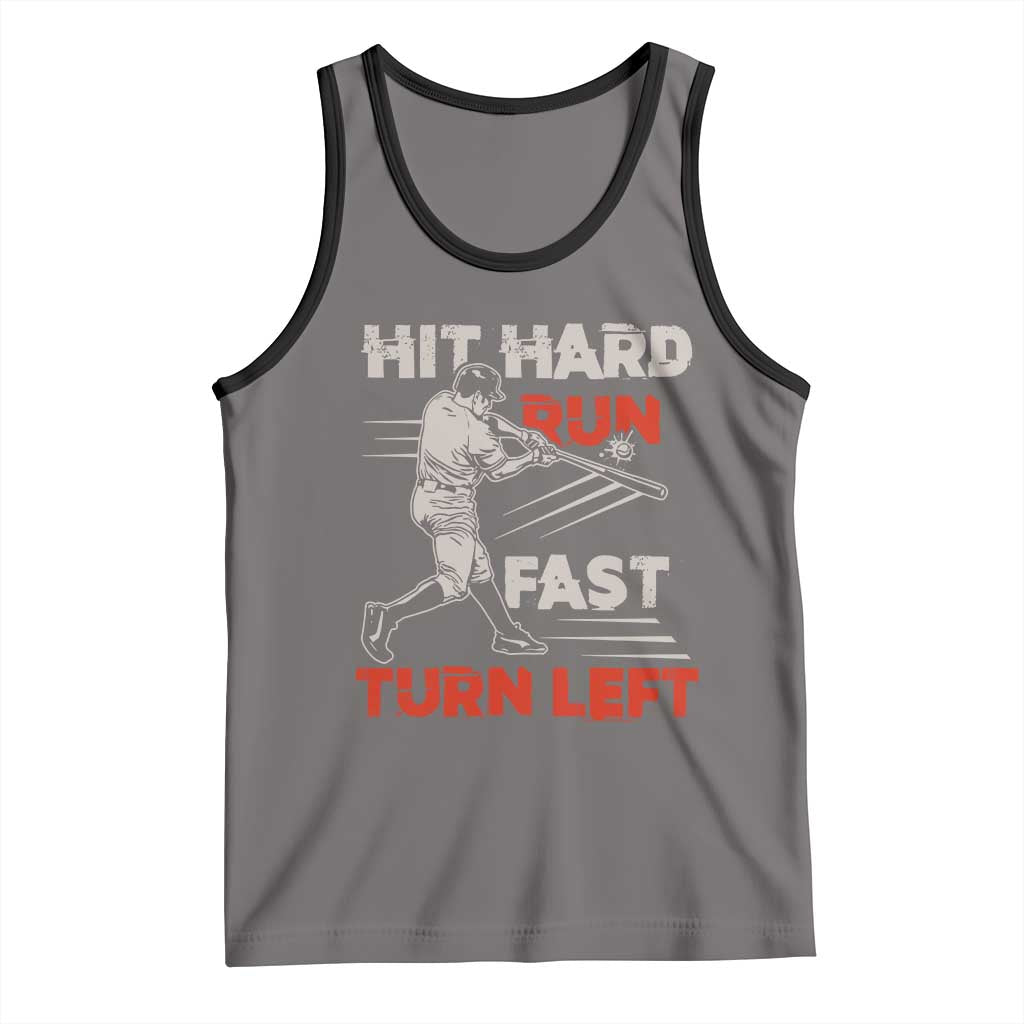 Baseball Lover Tank Top Hit Hard Run Fast Turn Left Softball Fan