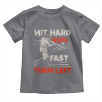 Baseball Lover Toddler T Shirt Hit Hard Run Fast Turn Left Softball Fan