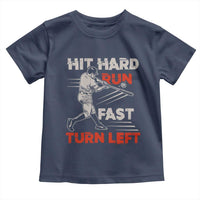 Baseball Lover Toddler T Shirt Hit Hard Run Fast Turn Left Softball Fan