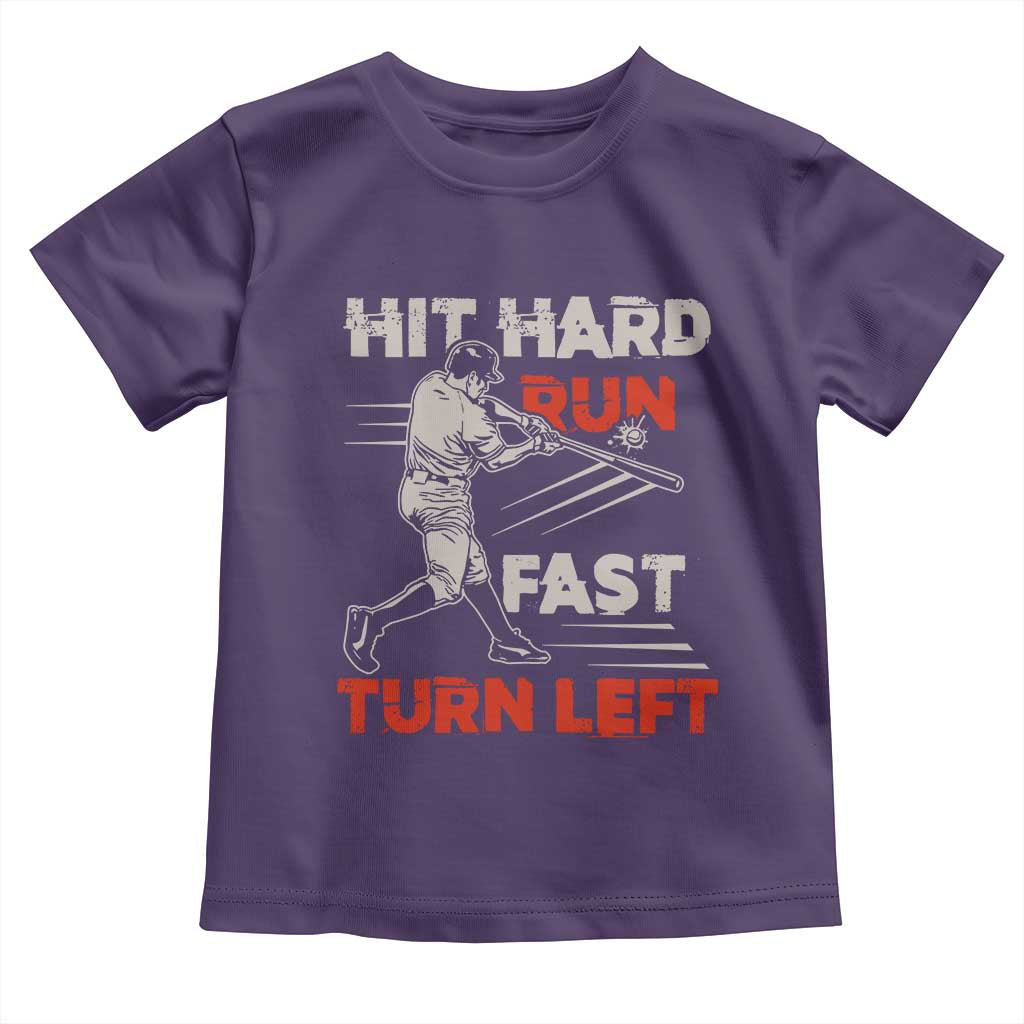 Baseball Lover Toddler T Shirt Hit Hard Run Fast Turn Left Softball Fan