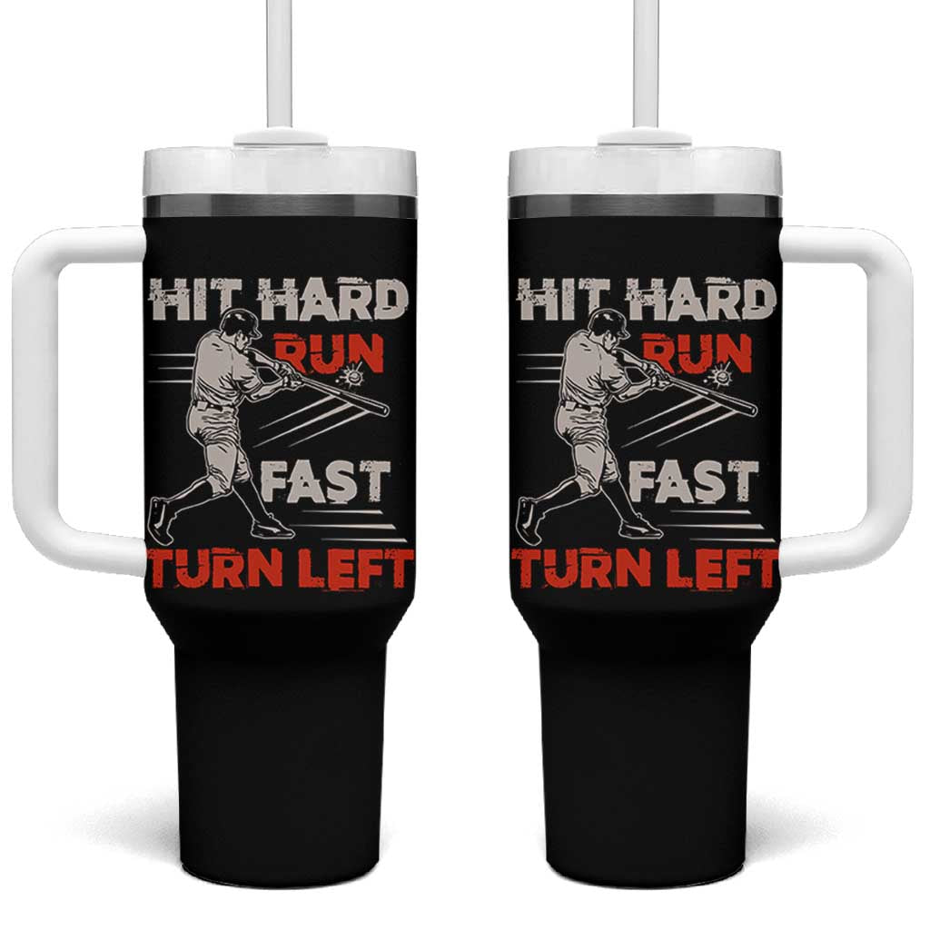 Baseball Lover Tumbler With Handle Hit Hard Run Fast Turn Left Softball Fan