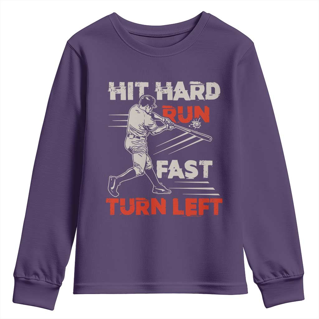 Baseball Lover Youth Sweatshirt Hit Hard Run Fast Turn Left Softball Fan