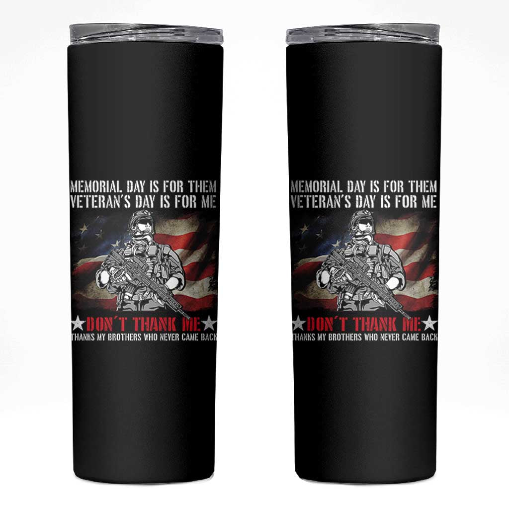 Patriotic Memorial Day Skinny Tumbler Remember Our Heroes Veterans Brothers American Flag