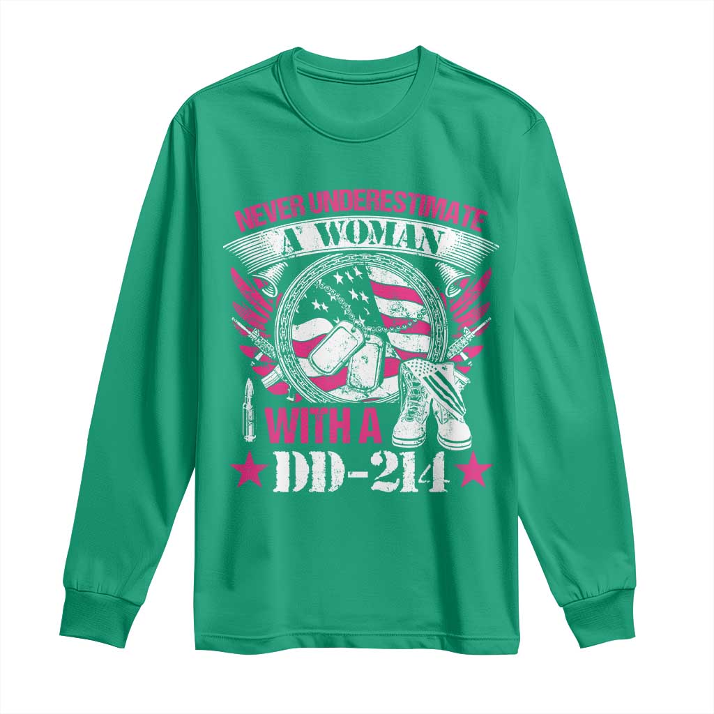 Female Veteran Long Sleeve Shirt Never Underestimate A Woman With DD214 US Military