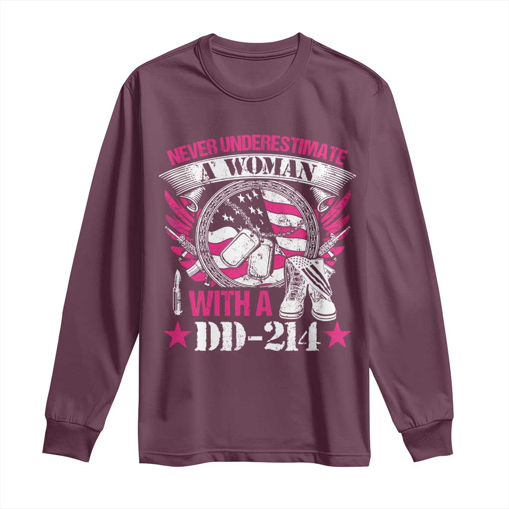 Female Veteran Long Sleeve Shirt Never Underestimate A Woman With DD214 US Military