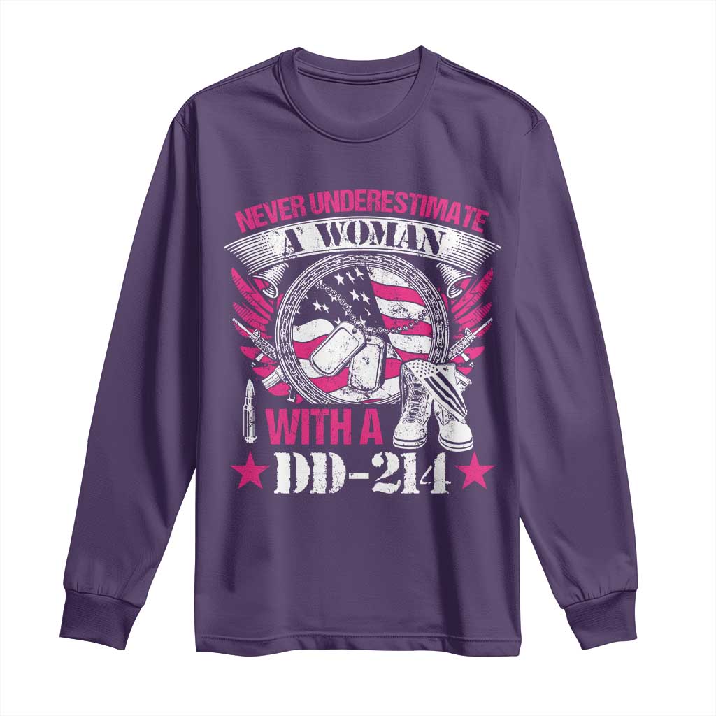 Female Veteran Long Sleeve Shirt Never Underestimate A Woman With DD214 US Military