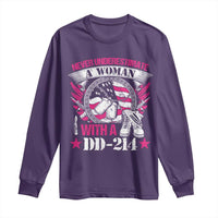 Female Veteran Long Sleeve Shirt Never Underestimate A Woman With DD214 US Military