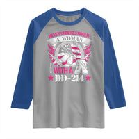 Female Veteran Raglan Shirt Never Underestimate A Woman With DD214 US Military