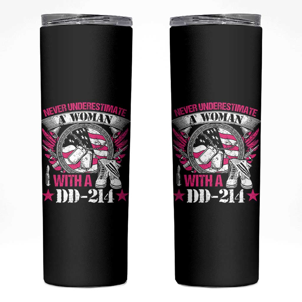 Female Veteran Skinny Tumbler Never Underestimate A Woman With DD214 US Military